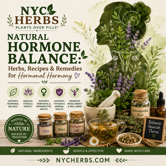 Natural Hormone Balance: Herbs, Recipes & Remedies for Hormonal Harmony